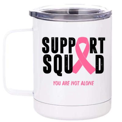 Support Squad You Are Not Alone Cancer 12 oz Stainless Steel Tumbler Cup