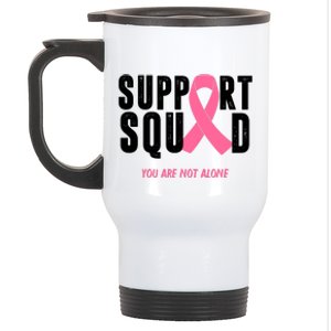 Support Squad You Are Not Alone Cancer Stainless Steel Travel Mug