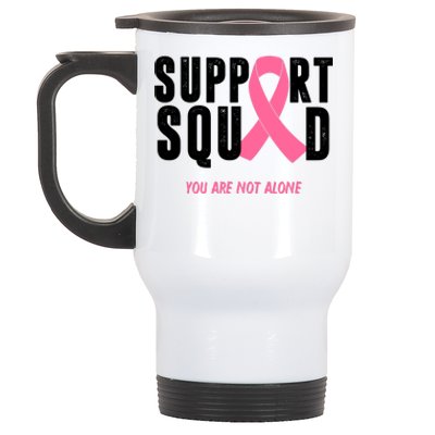 Support Squad You Are Not Alone Cancer Stainless Steel Travel Mug