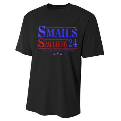 Smails Spaulding'24 You'll Get Nothing And Like It Apparel Performance Sprint T-Shirt