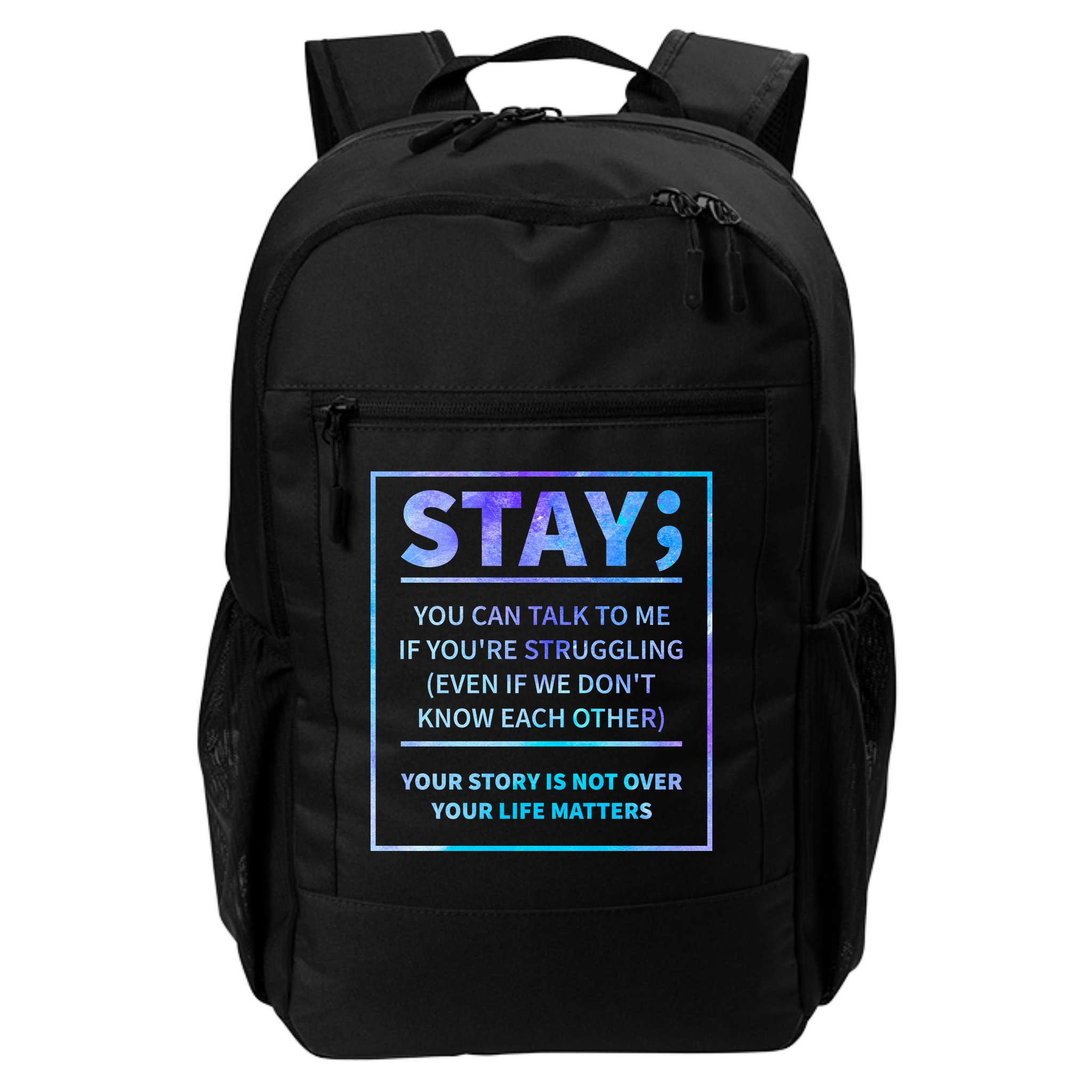 Stay Semicolon Your Life Matters Suicide Prevention Awareness Backpack