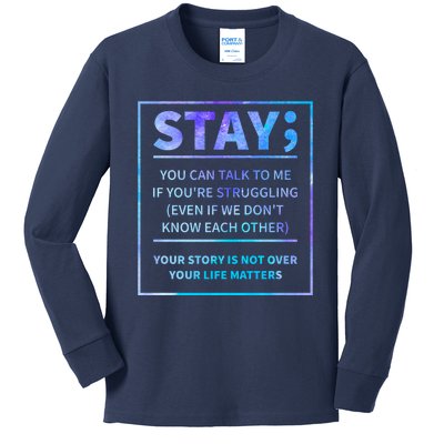 Stay Semicolon Your Life Matters Suicide Prevention Awareness Kids Long Sleeve Shirt