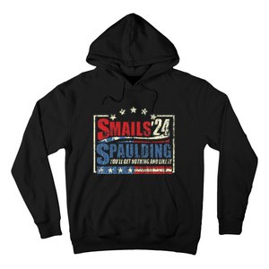 Smails Spaulding24 YouLl Get Nothing And Like It Hoodie