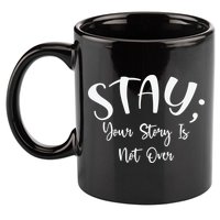 Stay Semicolon Your Story Is Not Over Suicide Prevention Awareness 11oz C Handle Ceramic Mug