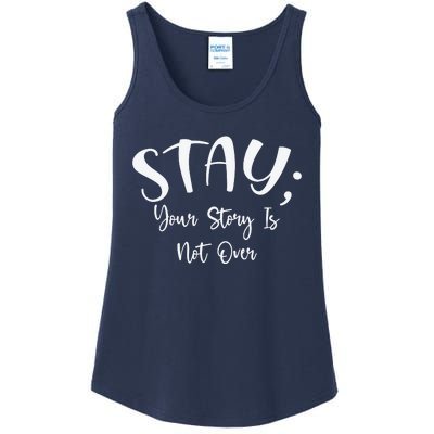 Stay Semicolon Your Story Is Not Over Suicide Prevention Awareness Ladies Essential Tank