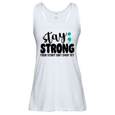 Stay Strong Your Story Isnt Over Yet Suicide Prevention Ladies Essential Flowy Tank