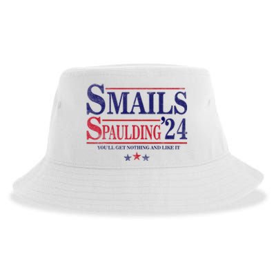 Smails Spaulding24 YouLl Get Nothing And Like It Sustainable Bucket Hat