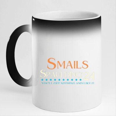 Smails Spaulding24 YouLl Get Nothing And Like It 11oz Black Color Changing Mug