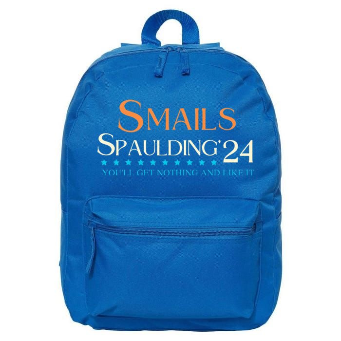 Smails Spaulding24 YouLl Get Nothing And Like It 16 in Basic Backpack