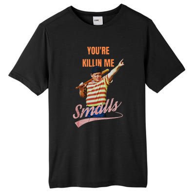 Sarcastic Saying Youre Killing Me Smalls Tall Fusion ChromaSoft Performance T-Shirt