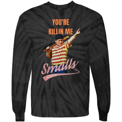 Sarcastic Saying Youre Killing Me Smalls Tie-Dye Long Sleeve Shirt