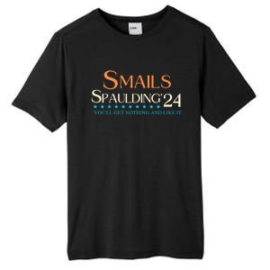 Smails Spaulding24 YouLl Get Nothing And Like It Tall Fusion ChromaSoft Performance T-Shirt