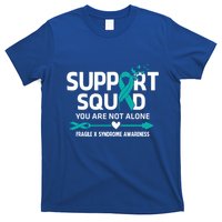 Support Squad You Are Not Alone Fragile X Syndrome Awareness Gift T-Shirt