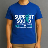 Support Squad You Are Not Alone Fragile X Syndrome Awareness Gift T-Shirt
