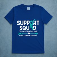 Support Squad You Are Not Alone Fragile X Syndrome Awareness Gift T-Shirt