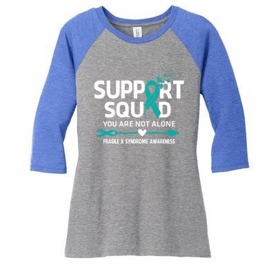 Support Squad You Are Not Alone Fragile X Syndrome Awareness Gift Women's Tri-Blend 3/4-Sleeve Raglan Shirt