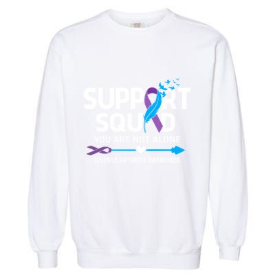 Support Squad You Are Not Alone Juvenile Arthritis Awareness Gift Garment-Dyed Sweatshirt