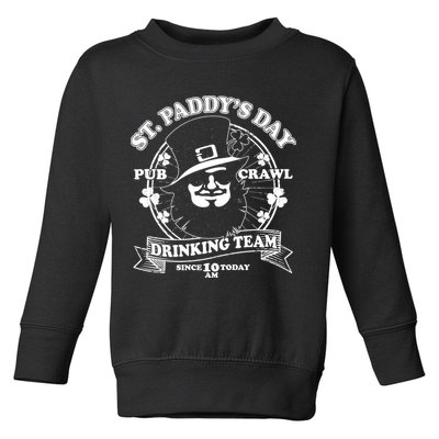 St. Paddy's Day Pub Crawl Drinking Team Toddler Sweatshirt