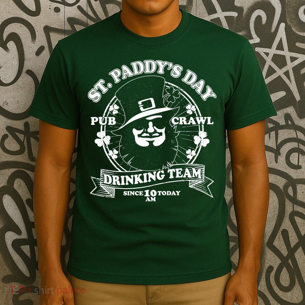 St. Paddy's Day Pub Crawl Drinking Team T-Shirt