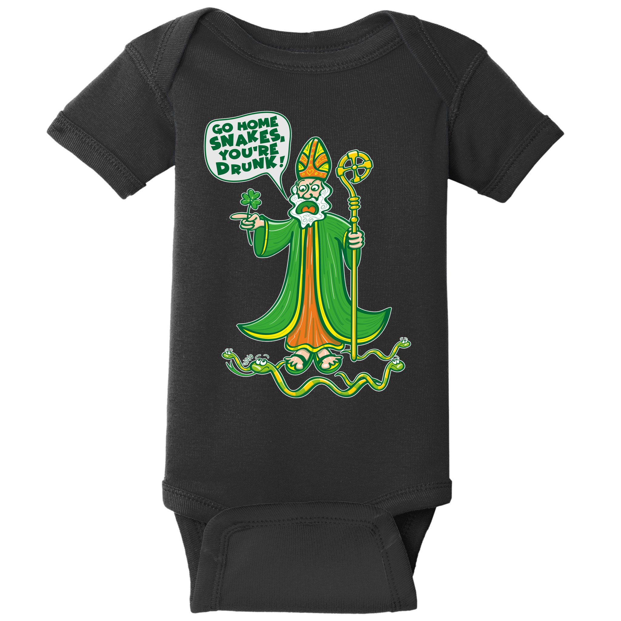 St. Patrick Go Home Snakes You're Drunk Baby Bodysuit