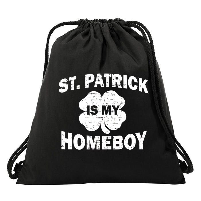 St. Patrick Is My Homeboy Drawstring Bag