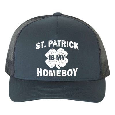 St. Patrick Is My Homeboy Yupoong Adult 5-Panel Trucker Hat