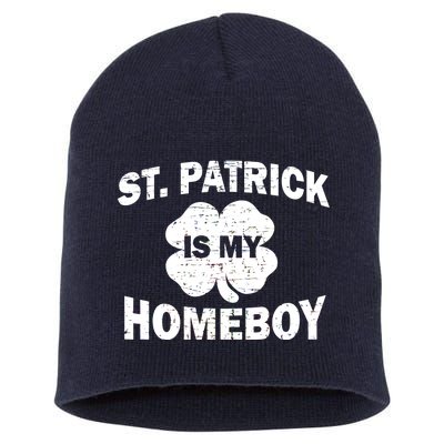 St. Patrick Is My Homeboy Short Acrylic Beanie