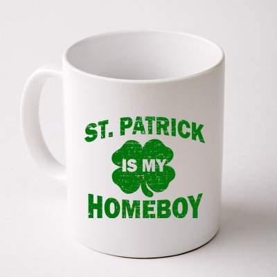 St. Patrick Is My Homeboy Coffee Mug