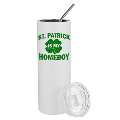 St. Patrick Is My Homeboy Stainless Steel Tumbler