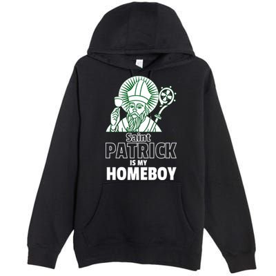 St. Patrick Is My Homeboy Funny Irish Premium Pullover Hoodie