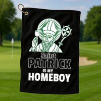 St. Patrick Is My Homeboy Funny Irish Golf Towel