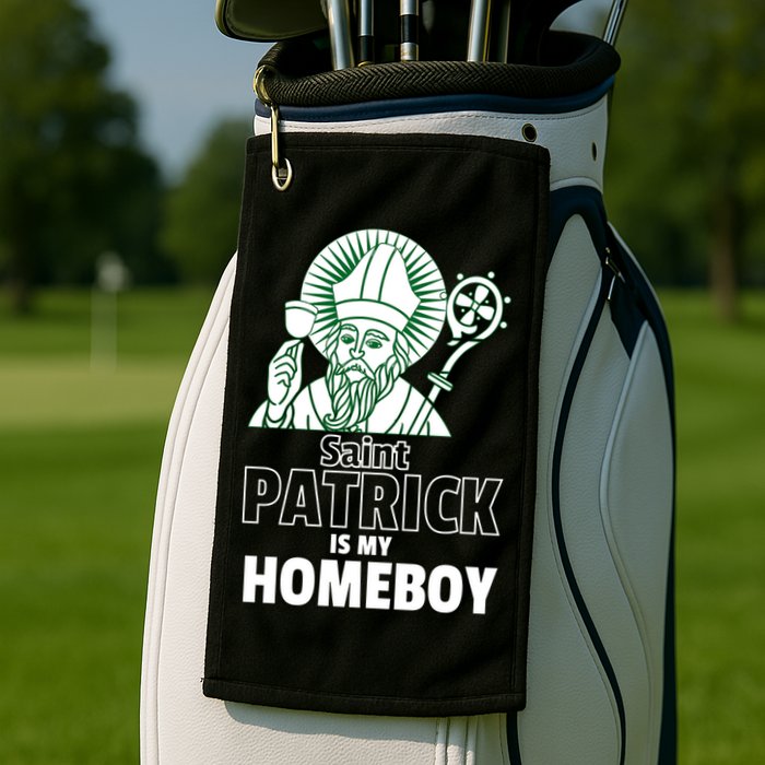 St. Patrick Is My Homeboy Funny Irish Golf Towel