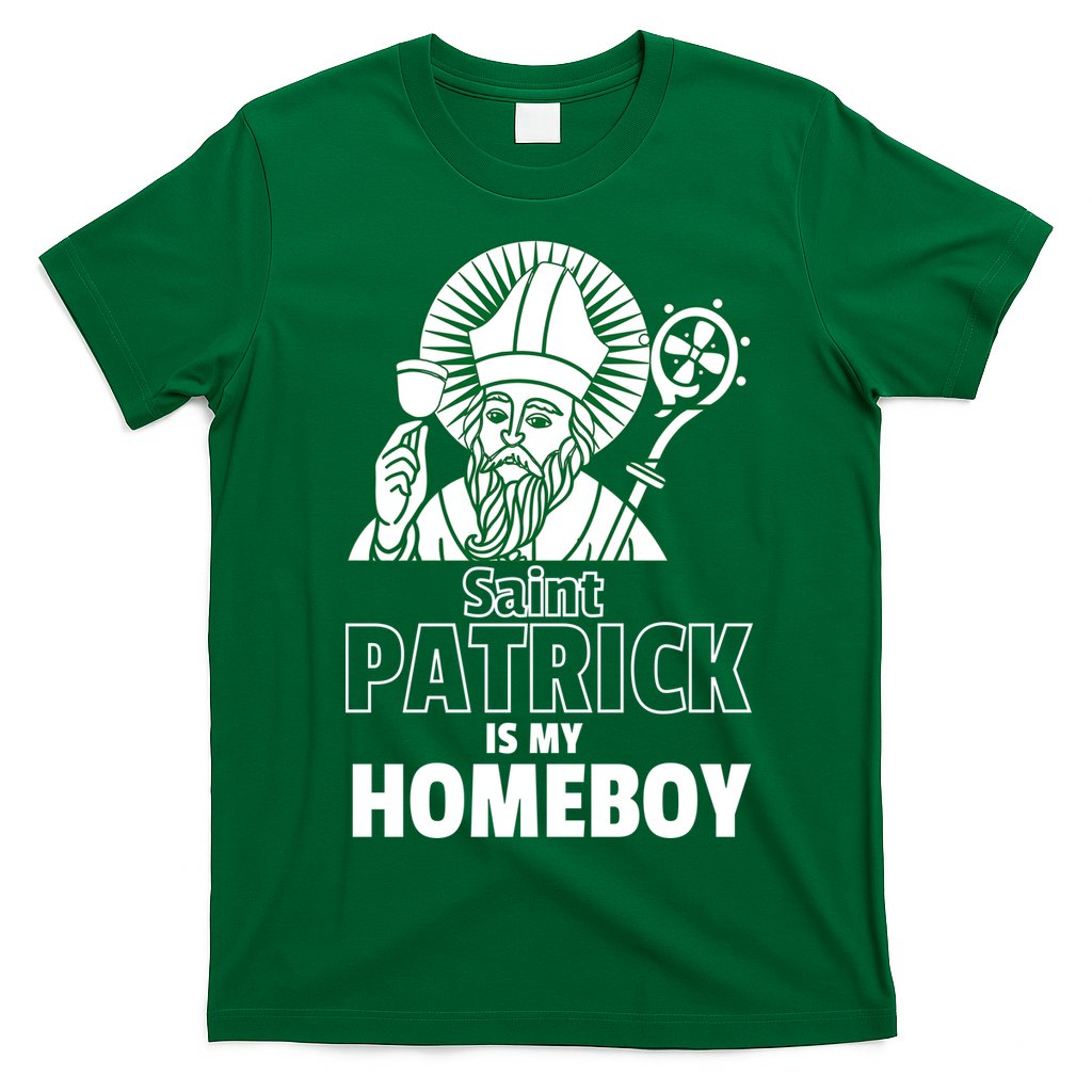 St. Patrick Is My Homeboy Funny Irish T-Shirt