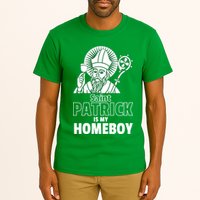 St. Patrick Is My Homeboy Funny Irish Tall T-Shirt