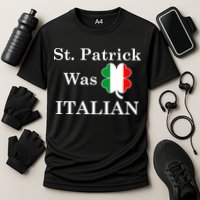 St. Patrick Was Italian Funny St Patricks Day Cooling Performance Crew T-Shirt