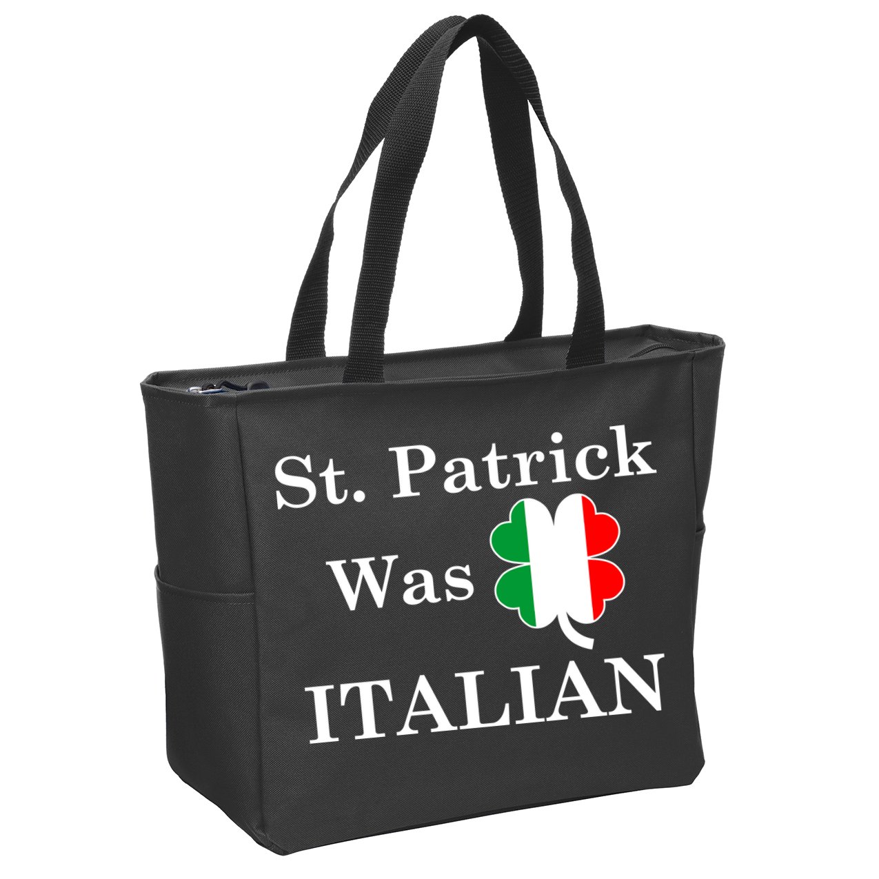 St. Patrick Was Italian Funny St Patricks Day Zip Tote Bag