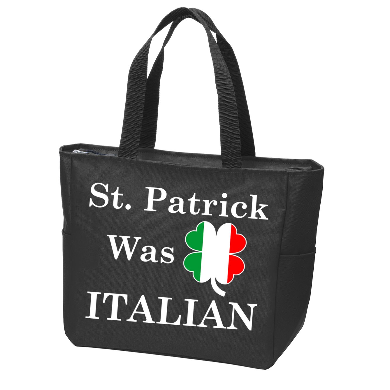 St. Patrick Was Italian Funny St Patricks Day Zip Tote Bag