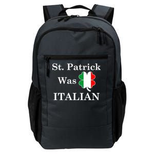 St. Patrick Was Italian Funny St Patricks Day Daily Commute Backpack