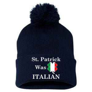 St. Patrick Was Italian Funny St Patricks Day Pom Pom 12in Knit Beanie