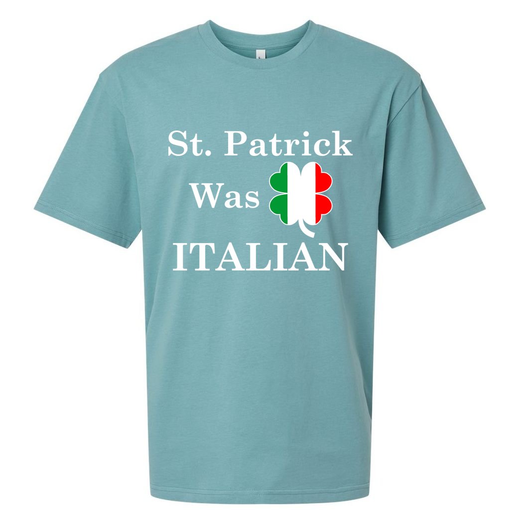 St. Patrick Was Italian Funny St Patricks Day Sueded Cloud Jersey T-Shirt