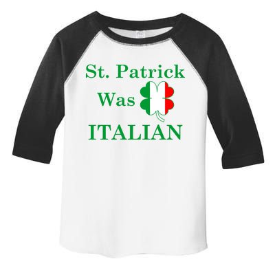 St. Patrick Was Italian Funny St Patricks Day Toddler Fine Jersey T-Shirt