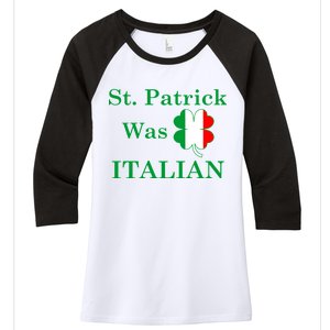 St. Patrick Was Italian Funny St Patricks Day Women's Tri-Blend 3/4-Sleeve Raglan Shirt