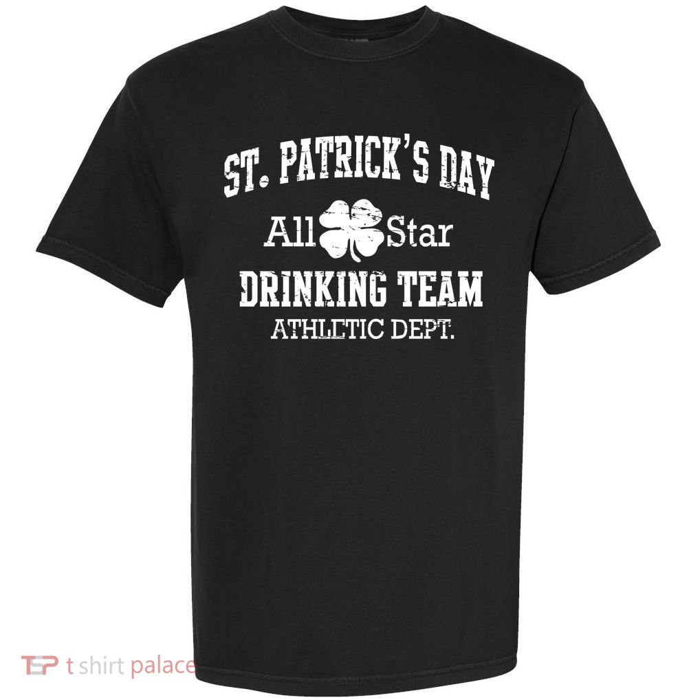 St. Patrick's Day All Star Drinking Team Garment-Dyed Heavyweight T-Shirt