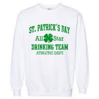 St. Patrick's Day All Star Drinking Team Garment-Dyed Sweatshirt