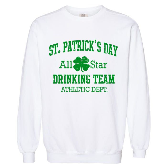 St. Patrick's Day All Star Drinking Team Garment-Dyed Sweatshirt