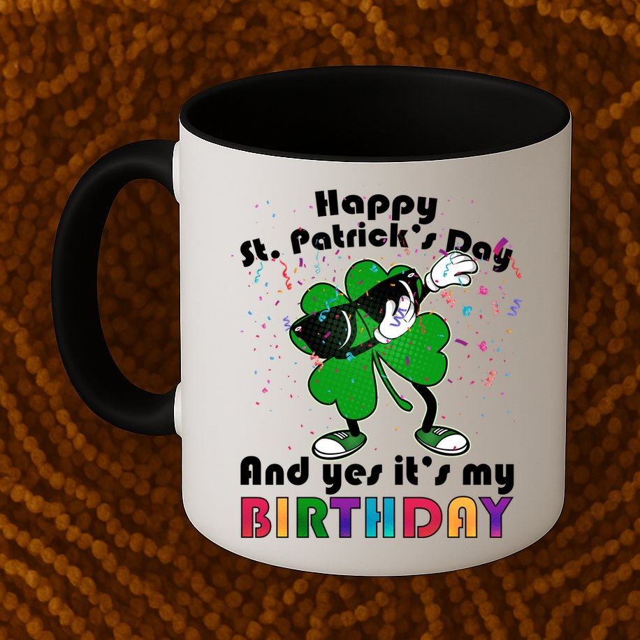 St. Patrick's Day Birthday Mug