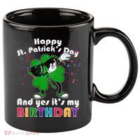 St. Patrick's Day Birthday 11oz C Handle Ceramic Mug