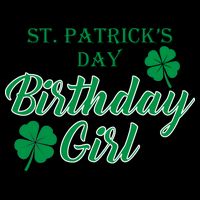 St. Patrick's Day Birthday Girl T-Shirt