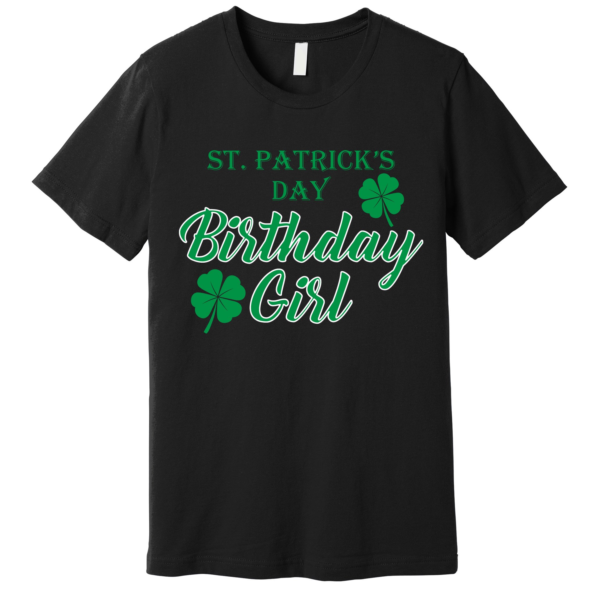 St. Patrick's Day Birthday Girl Premium T-Shirt