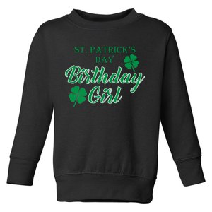 St. Patrick's Day Birthday Girl Toddler Sweatshirt